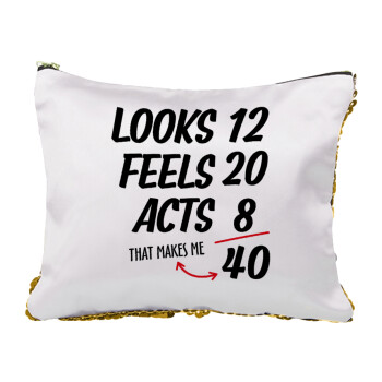 Looks, feels, acts LIKE your AGE, Sequin Gold Pouch Cosmetic Bag