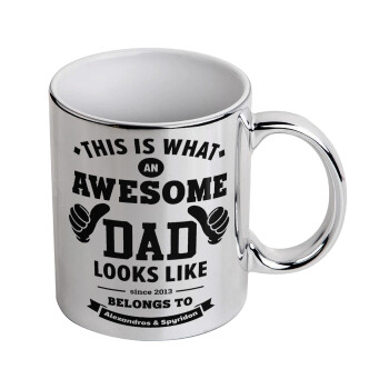 This is what an Awesome DAD looks like, Mug ceramic, silver mirror, 330ml