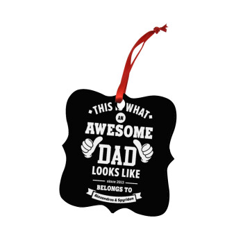 This is what an Awesome DAD looks like, Christmas ornament polygon wooden 7.5cm