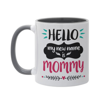 Hello, my new name is Mommy, Mug colored grey, ceramic, 330ml