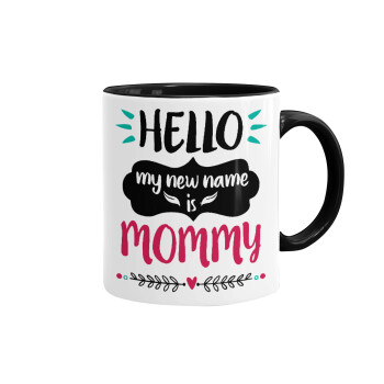 Hello, my new name is Mommy, Κούπα χρωματιστή μαύρη, κεραμική, 330ml