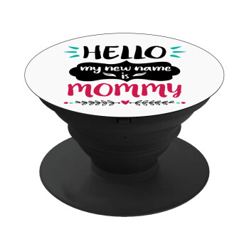 Hello, my new name is Mommy, Phone Holders Stand  Black Hand-held Mobile Phone Holder