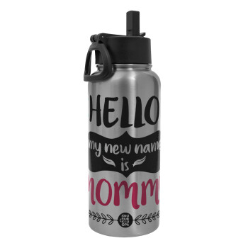 Hello, my new name is Mommy, Metal mug thermo Silver with Straw and Spout Lid (Stainless steel), double wall, 950ml