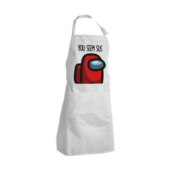 Among US, you seem sus, Adult Chef Apron (with sliders and 2 pockets)