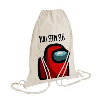 Among US, you seem sus, Backpack bag GYMBAG natural (28x40cm)