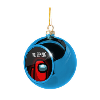 Among US, you seem sus, Blue Christmas tree ball ornament 8cm