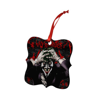 Joker Why so serious?, Christmas ornament polygon wooden 7.5cm