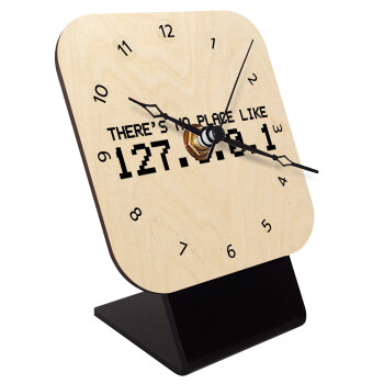 there's no place like 127.0.0.1, Quartz Table clock in natural wood (10cm)