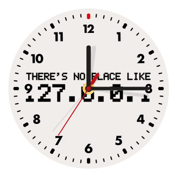 there's no place like 127.0.0.1, Wooden wall clock (20cm)