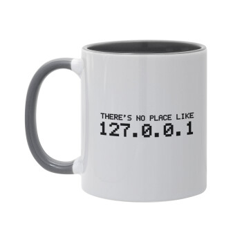 there's no place like 127.0.0.1, Mug colored grey, ceramic, 330ml