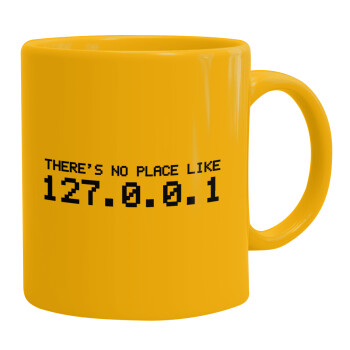 there's no place like 127.0.0.1, Ceramic coffee mug yellow, 330ml