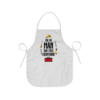 For the man that fixes everything!, Chef Apron Short Full Length Adult (63x75cm)