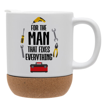 For the man that fixes everything!, Ceramic coffee mug Cork (MAT), 330ml (1pcs)