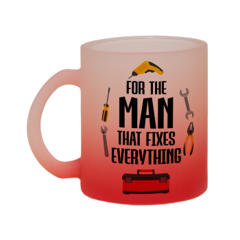 For the man that fixes everything!, Κούπα γυάλινη δίχρωμη με βάση το κόκκινο ματ, 330ml