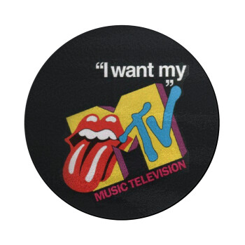 I want my MTV, Επιφάνεια κοπής γυάλινη στρογγυλή (30cm)
