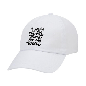 A smile is the prettiest thing you can wear, Adult Baseball Cap White 5-panel (POLYESTER, ADULT, UNISEX, ONE SIZE)