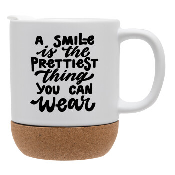 A smile is the prettiest thing you can wear, Ceramic coffee mug Cork (MAT), 330ml (1pcs)