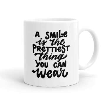 A smile is the prettiest thing you can wear, Ceramic coffee mug, 330ml (1pcs)