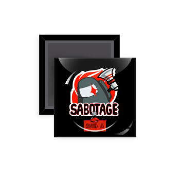 Among US Sabotage, Μαγνητάκι ψυγείου τετράγωνο διάστασης 5x5cm