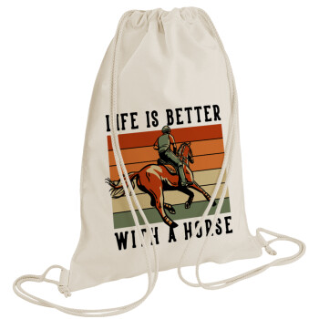 Life is Better with a Horse, Backpack bag GYMBAG natural (28x40cm)