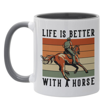 Life is Better with a Horse, Mug colored grey, ceramic, 330ml