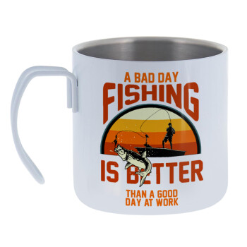 A bad day FISHING is better than a good day at work, Κούπα Ανοξείδωτη διπλού τοιχώματος 400ml