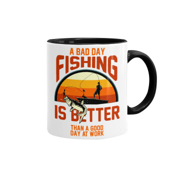 A bad day FISHING is better than a good day at work, Κούπα χρωματιστή μαύρη, κεραμική, 330ml