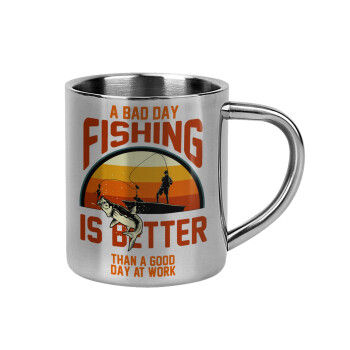A bad day FISHING is better than a good day at work, Mug Stainless steel double wall 300ml