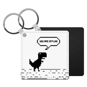 You are offline dinosaur, Μπρελόκ Δερματίνη, τετράγωνο ΜΑΥΡΟ (5x5cm)