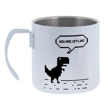 You are offline dinosaur, Mug Stainless steel double wall 400ml