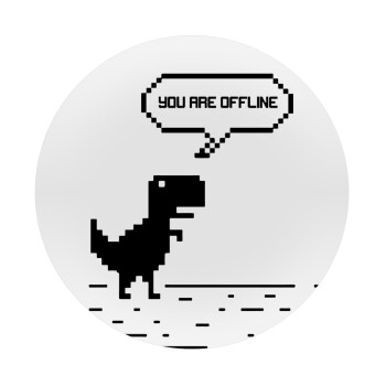 You are offline dinosaur, Mousepad Στρογγυλό 20cm