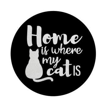 Home is where my cat is!, Επιφάνεια κοπής γυάλινη στρογγυλή (30cm)