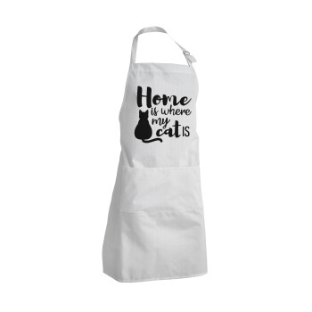 Home is where my cat is!, Adult Chef Apron (with sliders and 2 pockets)