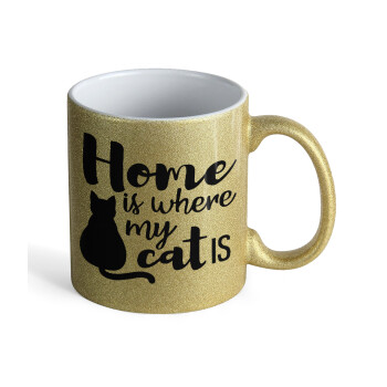 Home is where my cat is!, Κούπα Χρυσή Glitter που γυαλίζει, κεραμική, 330ml