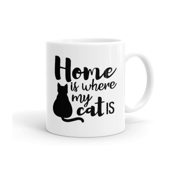 Home is where my cat is!, Κούπα, κεραμική, 330ml