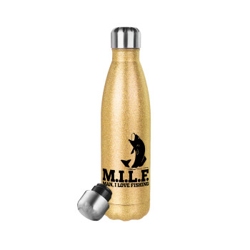 M.I.L.F. Mam i love fishing, Glitter gold stainless steel thermos bottle, double-walled, 500ml