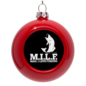 M.I.L.F. Mam i love fishing, Red Christmas tree ornament bauble 8cm