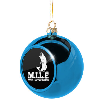 M.I.L.F. Mam i love fishing, Χριστουγεννιάτικη μπάλα δένδρου Μπλε 8cm