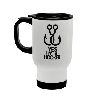 Yes i am Hooker, Stainless steel travel mug with lid, double wall white 450ml