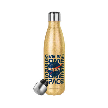 NASA give me some space, Μεταλλικό παγούρι θερμός Glitter χρυσό (Stainless steel), διπλού τοιχώματος, 500ml