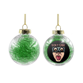 Don't Care, Transparent Christmas tree ball ornament with green filling 8cm