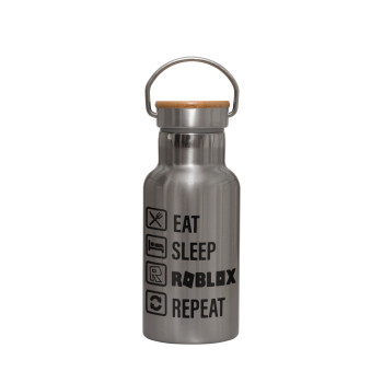 Eat, Sleep, Roblox, Repeat, Stainless steel metallic thermos flask, silver with a bamboo lid, double-walled, 350ml.