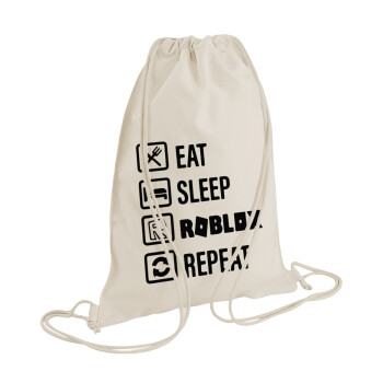 Eat, Sleep, Roblox, Repeat, Backpack bag GYMBAG natural (28x40cm)