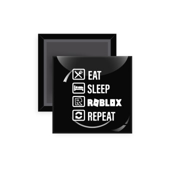 Eat, Sleep, Roblox, Repeat, Μαγνητάκι ψυγείου τετράγωνο διάστασης 5x5cm
