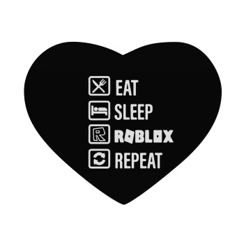 Eat, Sleep, Roblox, Repeat, Mousepad heart 23x20cm