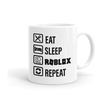 Eat, Sleep, Roblox, Repeat, Ceramic coffee mug, 330ml (1pcs)