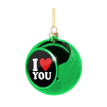 I LOVE YOU, Green Christmas tree ornament ball 8cm