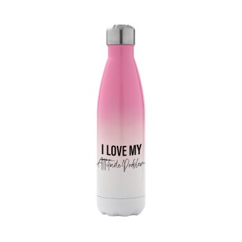 I love my attitude problem, Metal mug thermos Pink/White (Stainless steel), double wall, 500ml