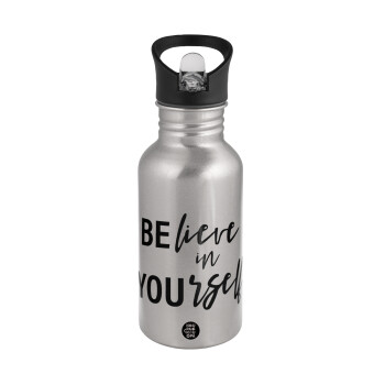 Believe in your self, Water bottle Silver with straw, stainless steel 500ml