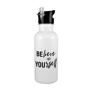 Believe in your self, White water bottle with straw, stainless steel 600ml